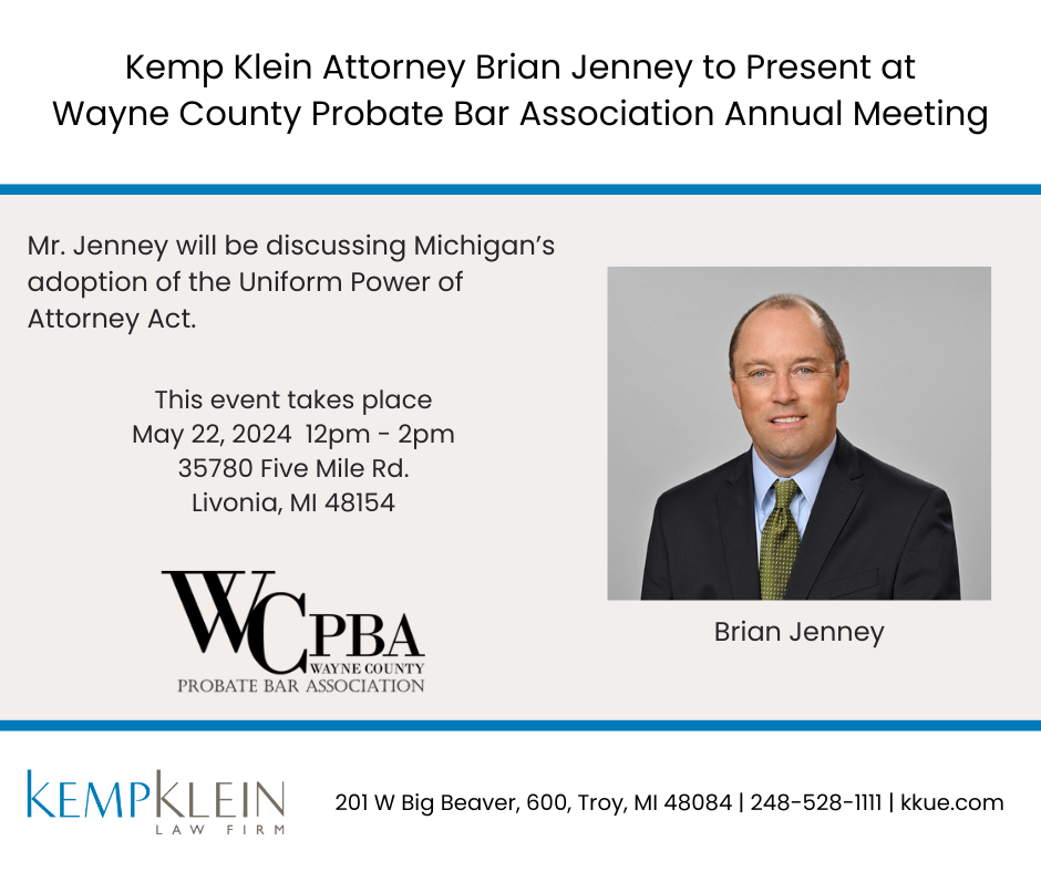 WCPBA Annual Meeting 2024 - Brian Jenney - Kemp Klein Law Firm, Troy, Michigan Probate