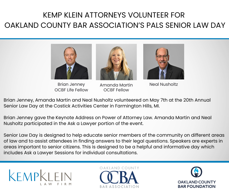 Brian Jenney, Amanda Martin, Neal Nusholtz Senior Law Day, Farmington Hills, Tax Law, OCBA, OCBF, PALS, Volunteer Community Kemp Klein Law Firm