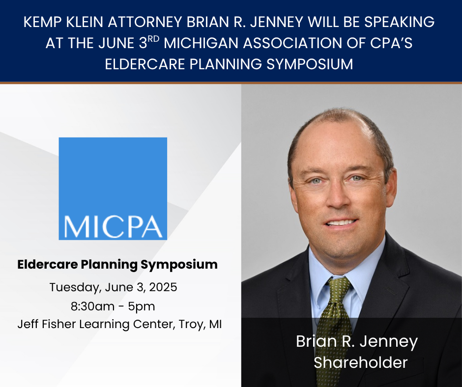 Brian Jenney MICPA Eldercare Symposium Kemp Klein Law Firm Michigan Certified Financial Planner