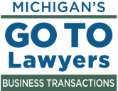 Go To Lawyers Business Transactions - MI Lawyers Weekly